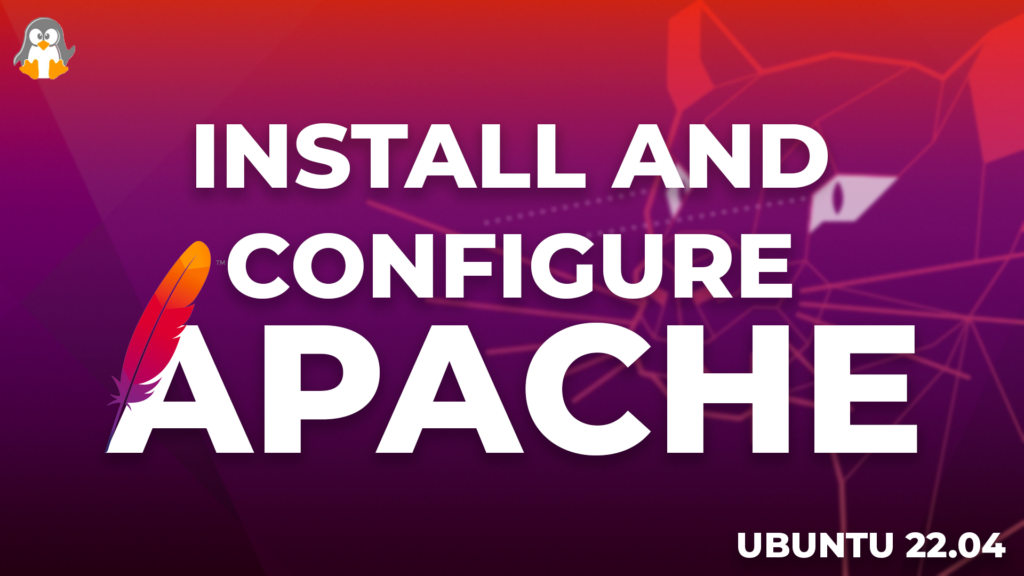 How to Install and Configure Apache on Ubuntu 22.04?